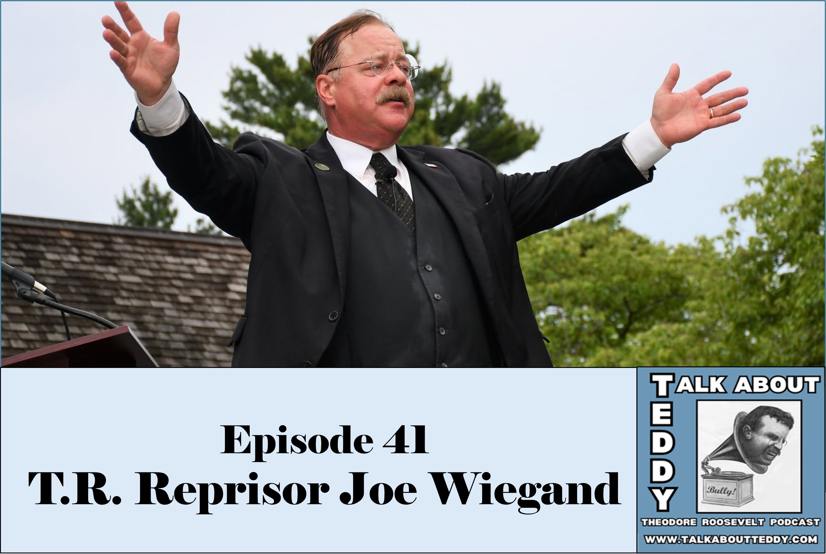 Episode 41 - TR Reprisor Joe Wiegand