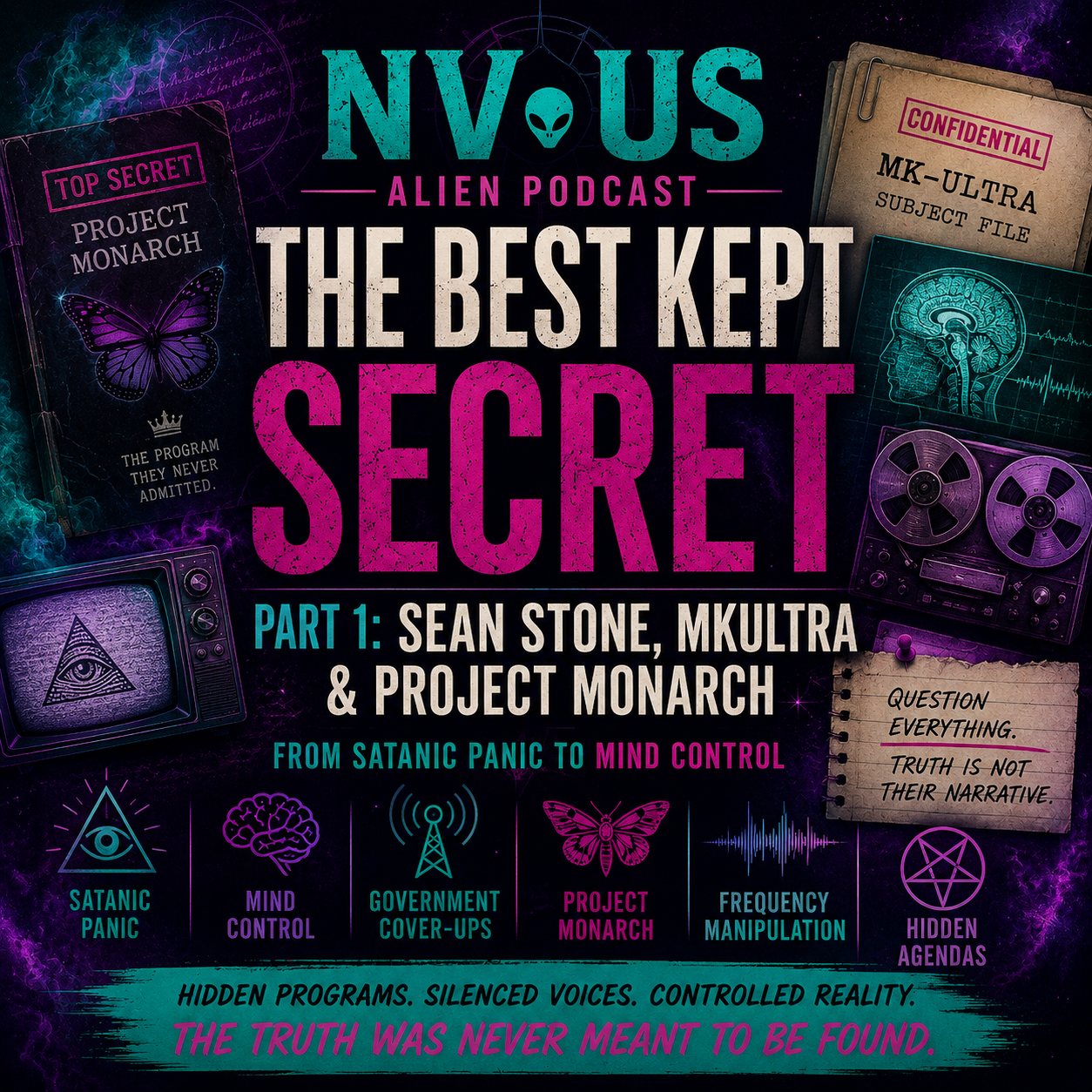 The Best Kept Secret Part 1: Sean Stone, MKUltra & Project Monarch