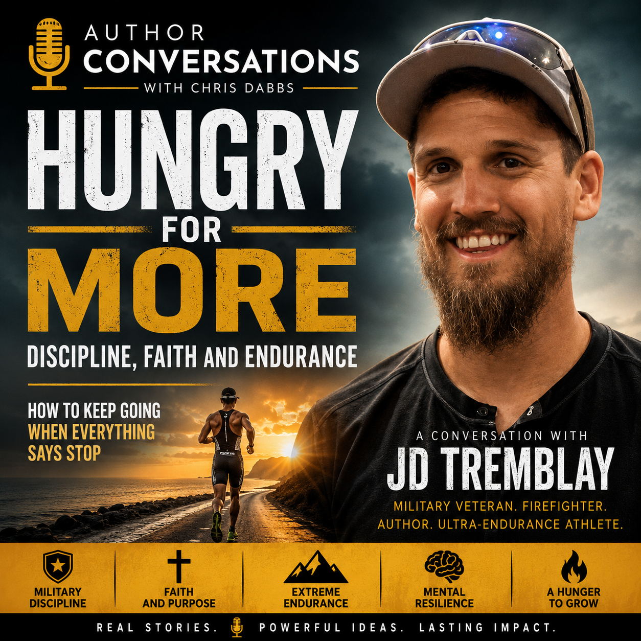 Hungry for More: Discipline, Faith and Endurance | JD Tremblay