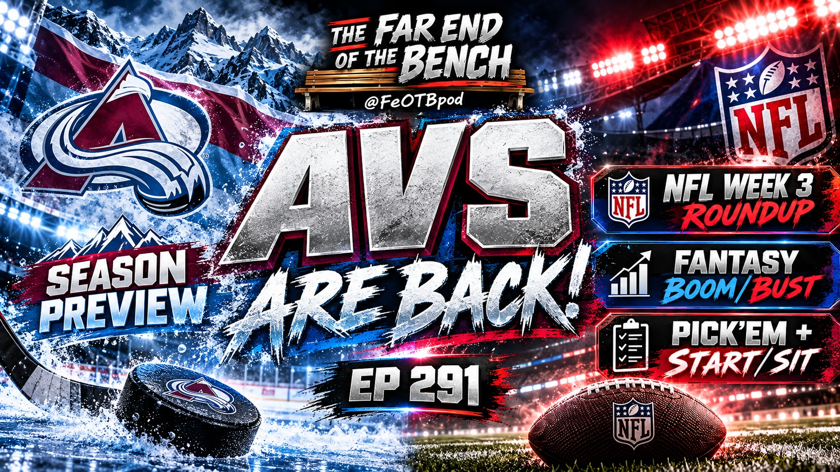 The Avs Are Back, NFL Week 3 Went Off the Rails & Fantasy Football Got Personal | FeOTB Ep. 291