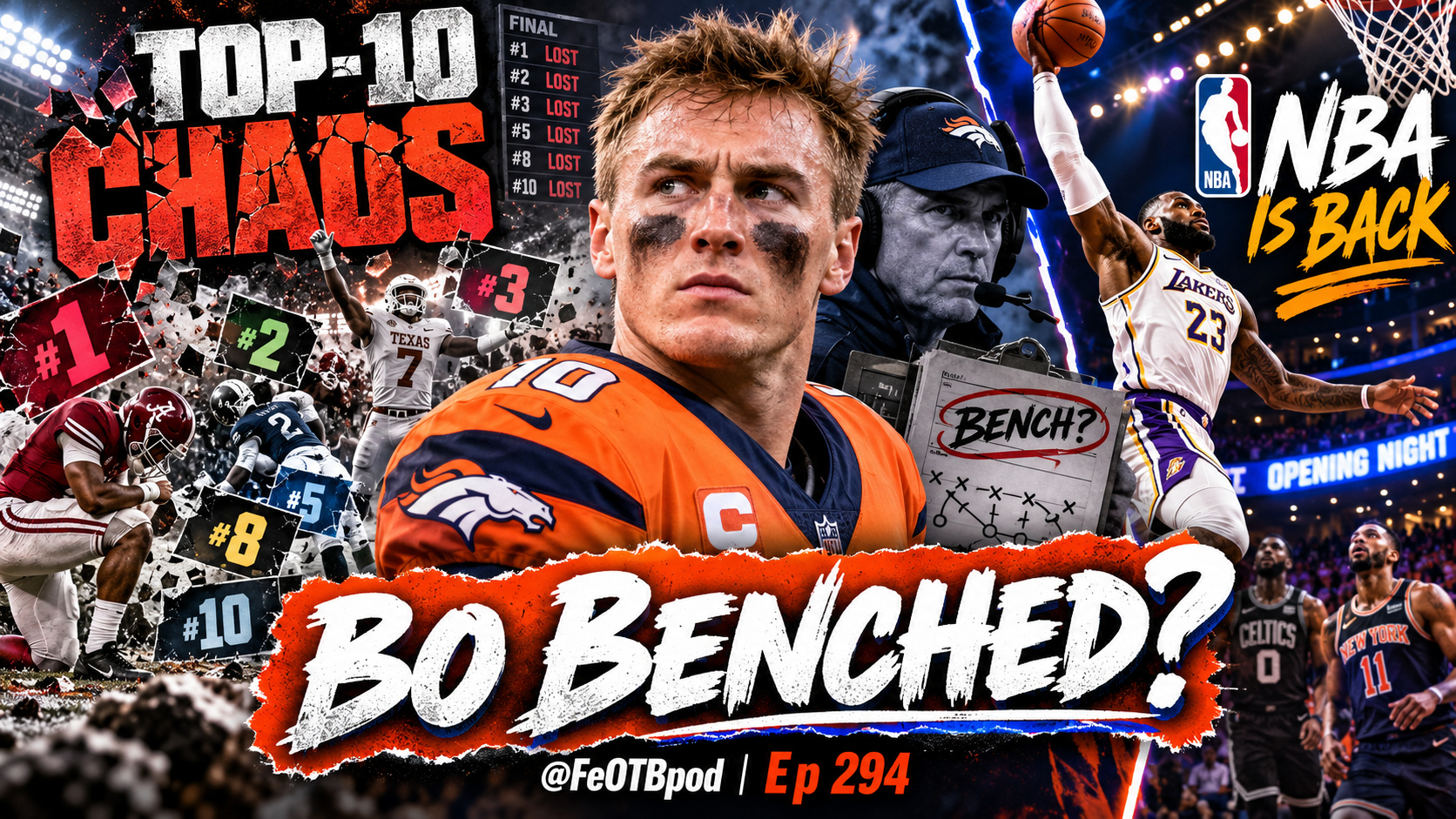College Football Carnage, Bo Nix Under Fire & NBA Tip-Off | FeOTB Ep 294