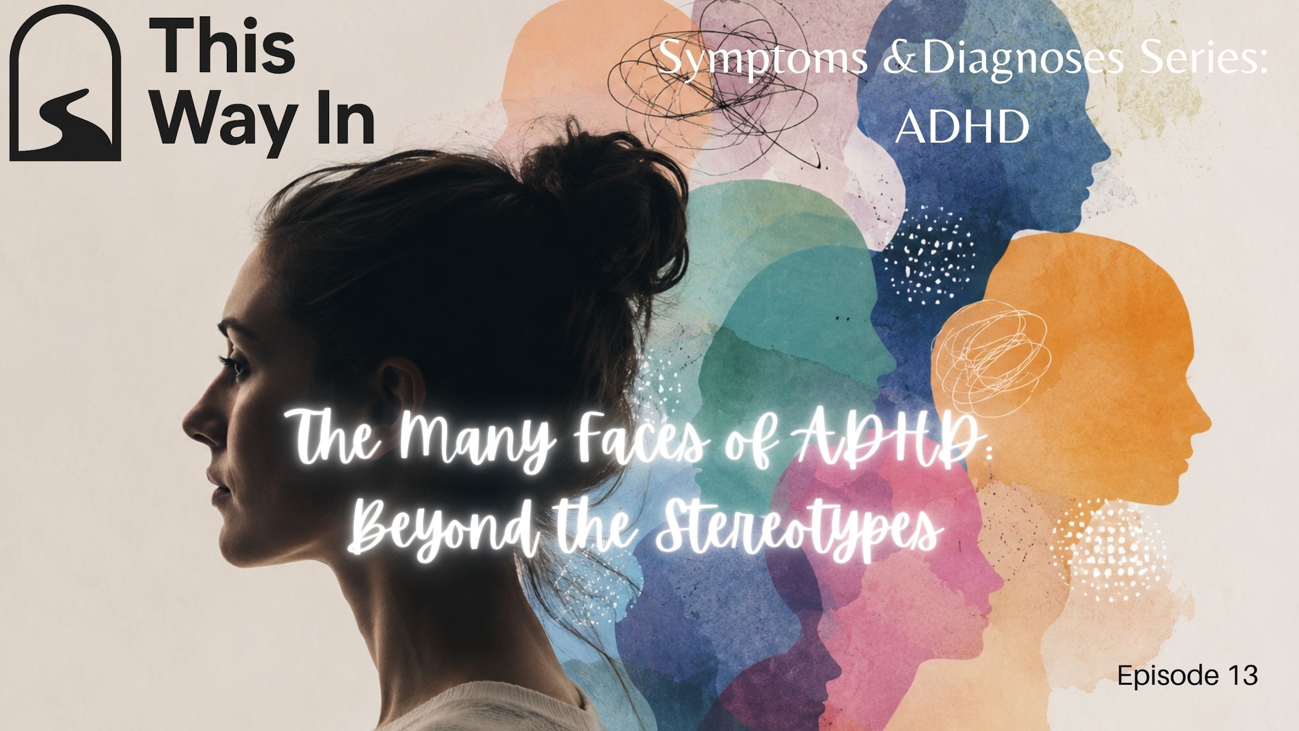 The Many Faces of ADHD: Beyond the Stereotypes