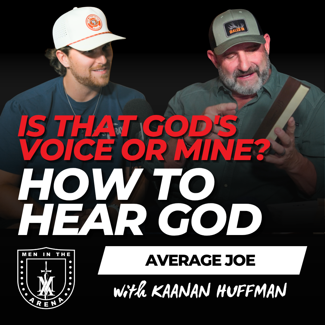 Is that God's Voice or Mine? How to Hear God - Average Joe Conversation w/ Kaanan Huffman EP 1070