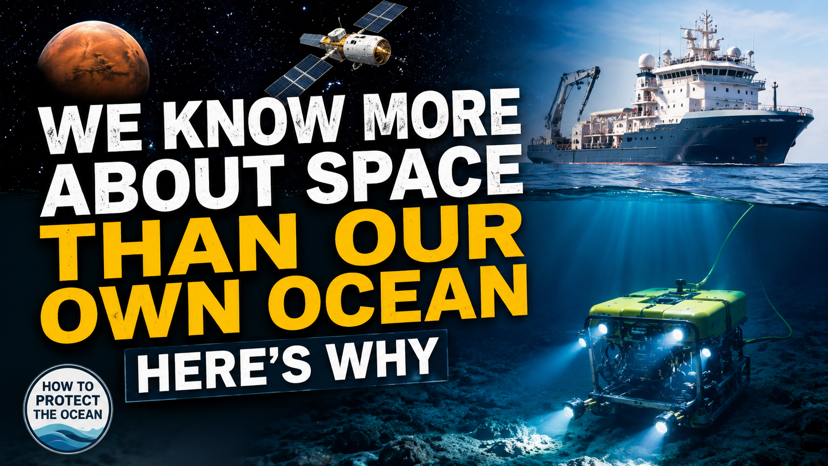 Why We Know More About Space Than Our Own Ocean