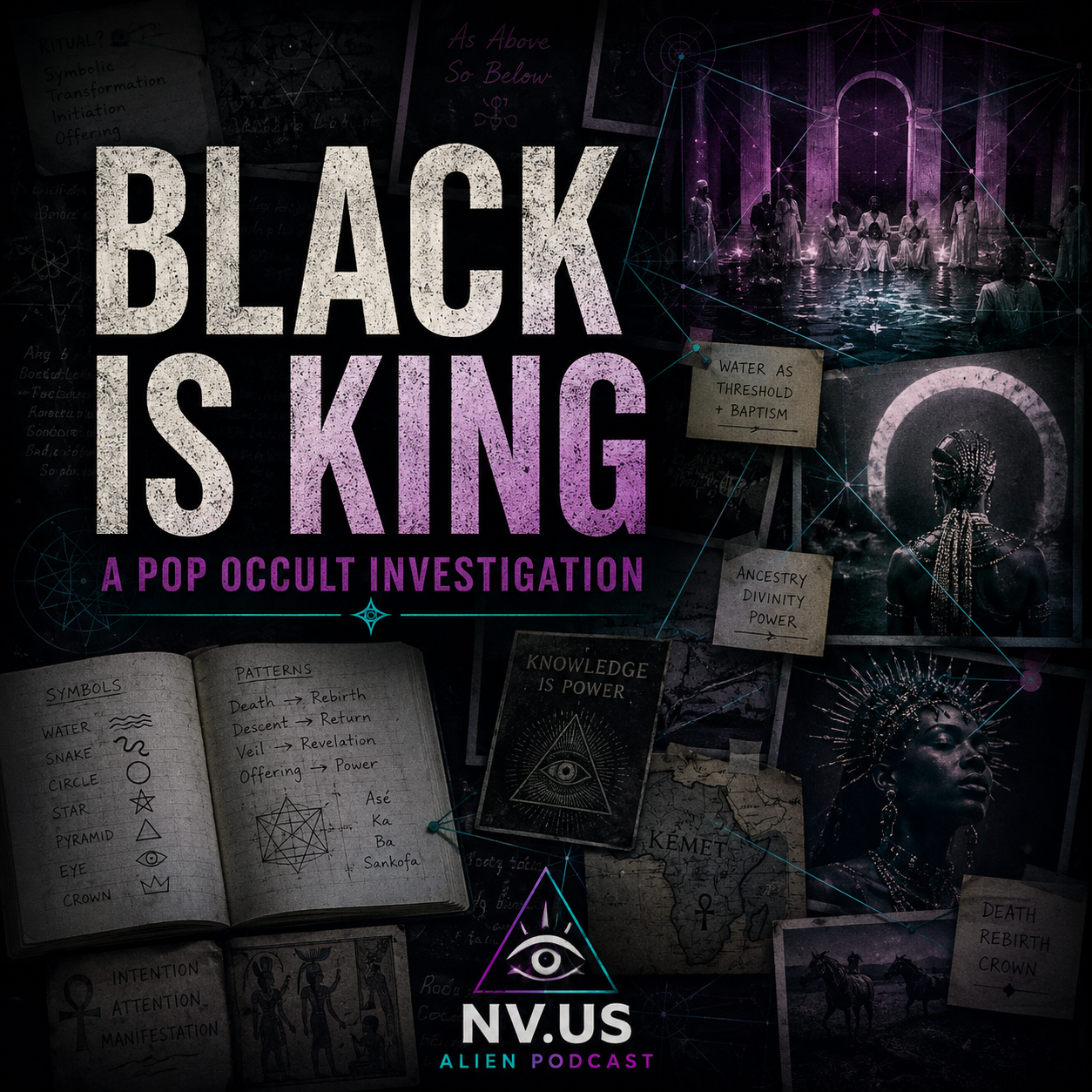 Black Is King: Symbolism, Ritual & Spiritual Interpretation (Forgotten Bonus Episode)