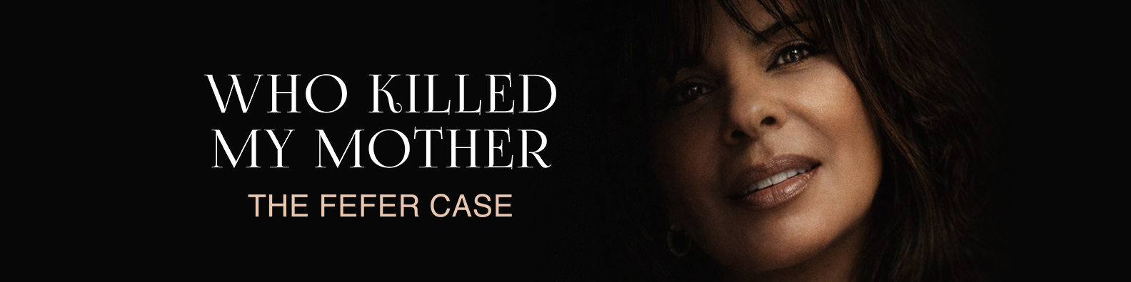 Who Killed My Mother: The Fefer Case