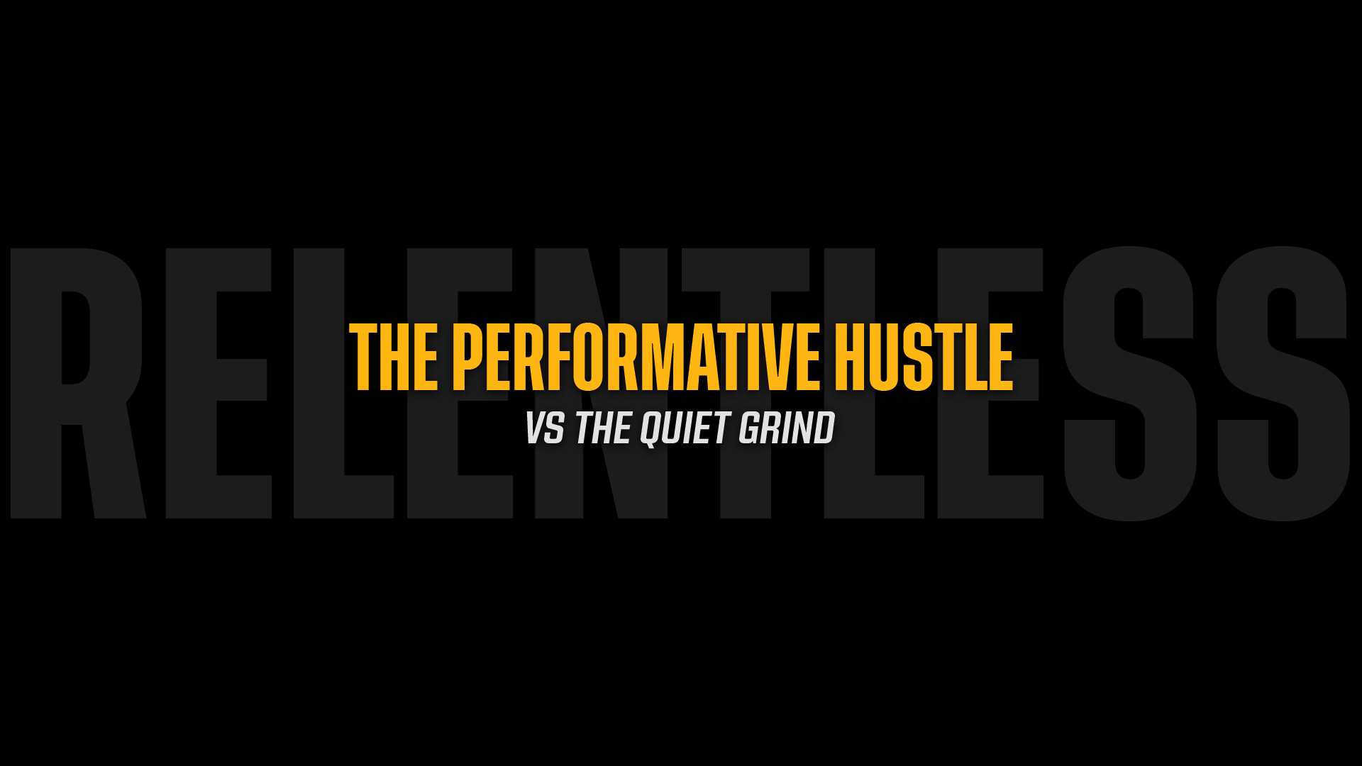 The Performative Hustle vs. The Quiet Grind