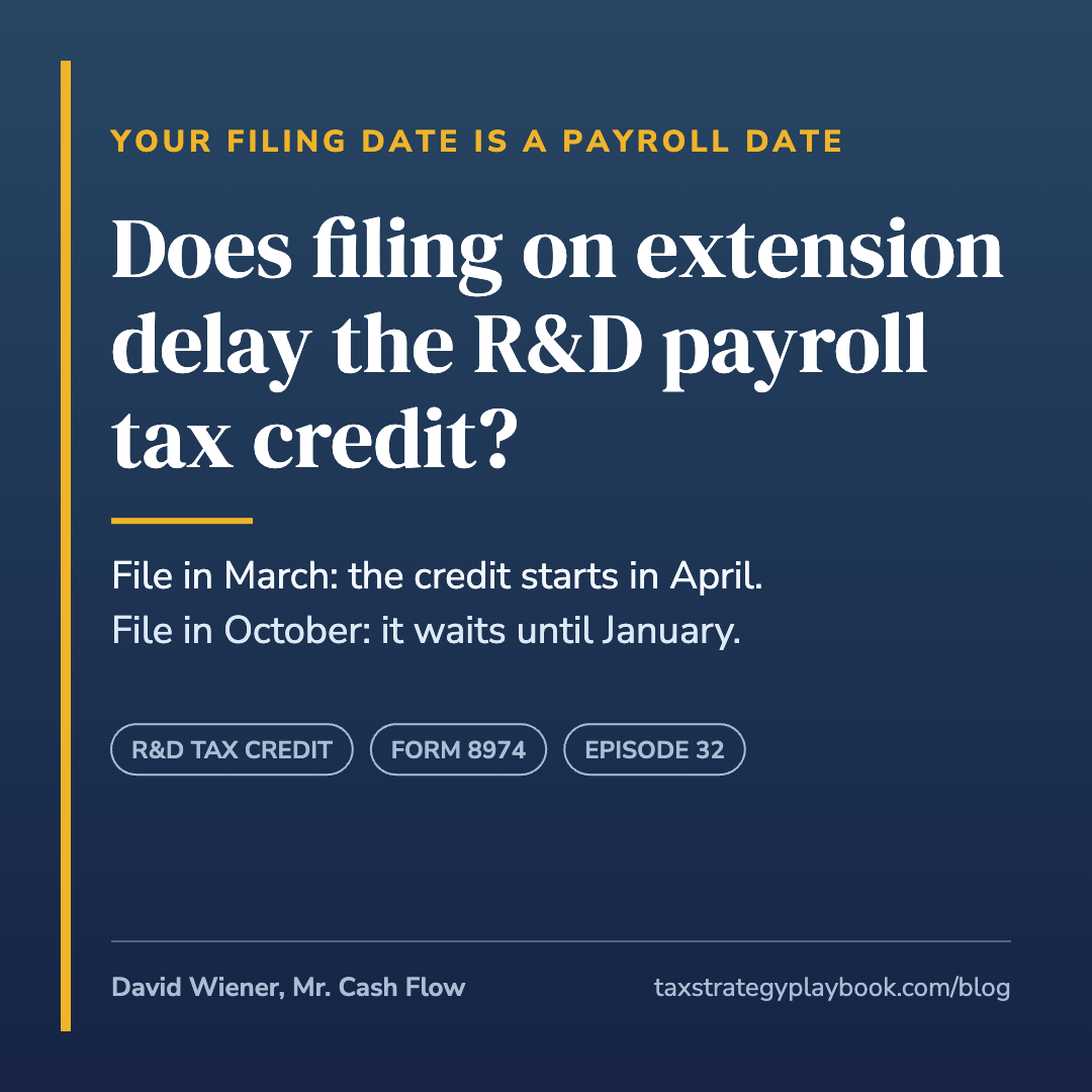 Does Filing on Extension Delay the R&D Payroll Tax Credit?