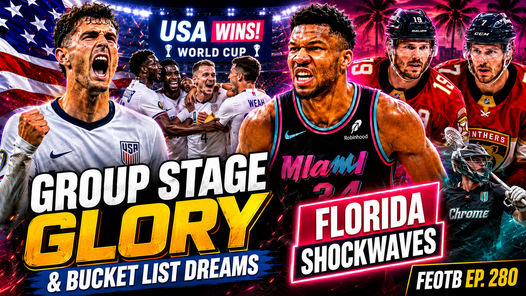 Group Stage Glory, Florida Shockwaves & Bucket List Dreams | FEOTB EP. 280