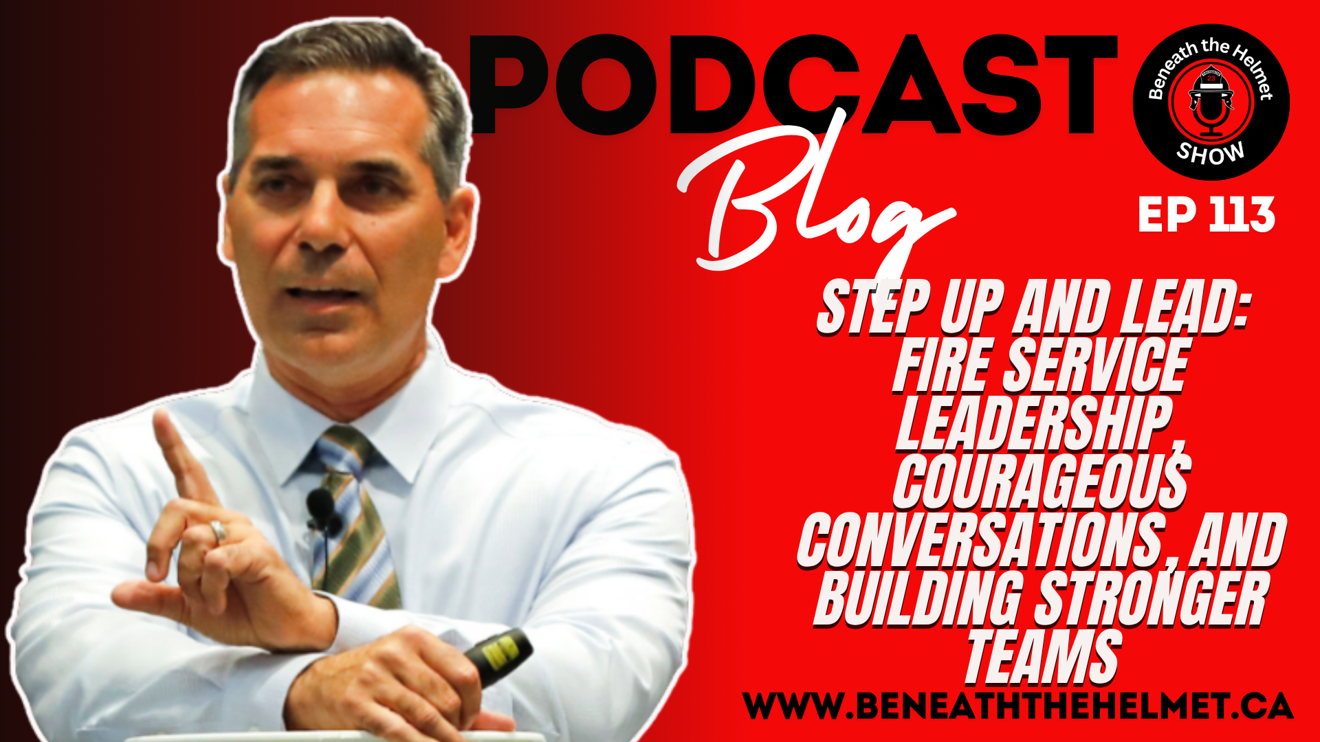 Step Up and Lead: Fire Service Leadership, Courageous Conversations, and Building Stronger Teams Step Up and Lead: Fire Service Leadership, Courageous Conversations, and Building Stronger Teams