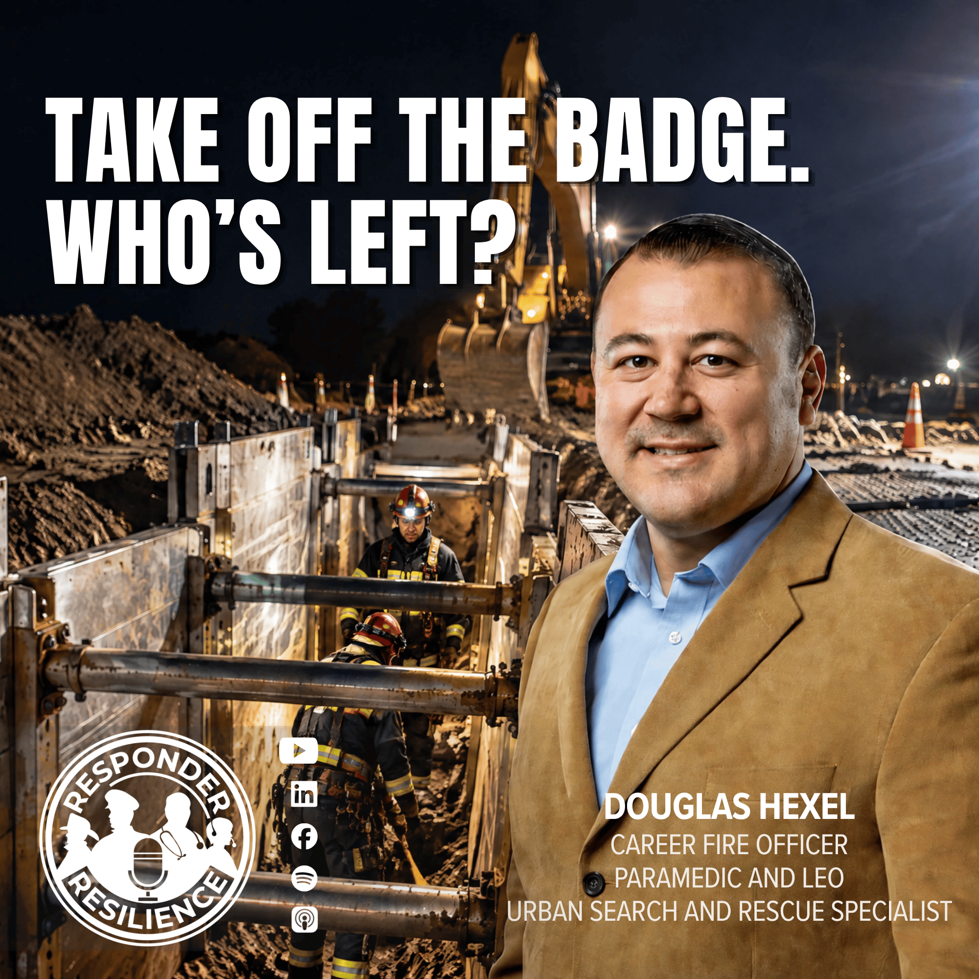 S6 E42 Firefighter Identity & Mental Health: Doug Hexel, Fire Lieutenant & USAR Specialist